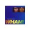 Is just Wham!