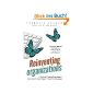 Reinventing Organizations: A Guide to Creating Organizations Inspired by the Next Stage in Human Consciousness (Paperback)