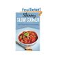 The Skinny Slow Cooker Recipe Book: Delicious Recipes Under 300 Calories 400 And 500 (Paperback)