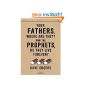 Your Fathers, Where Are They?  And the Prophets, Do They Live Forever?  (Hardback Edition)