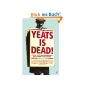 Yeats Is Dead (Paperback)