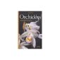 Excellent growing orchids book