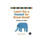 Learn You a Haskell for Great Good!  - A Beginner's Guide (Paperback)