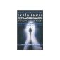 Extraordinary experiences around death: Reflections of a psychiatrist about science and the Beyond (Hardcover)