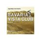 Bavaria Vista Club (Audio CD)