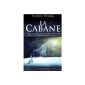 The cabin: Where tragedy confronts eternity (Paperback)