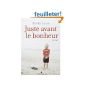 Just before happiness - Prices 2013 Press House (Paperback)