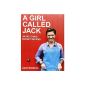 A Girl Called Jack: 100 delicious recipes budget (Paperback)