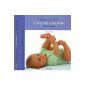 The awakening of my baby: From 0 to 18 months (Hardcover)