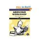 Arduino Workshop: A Hands-On Introduction with 65 Projects (Paperback)