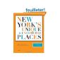 New York's Unique and Unexpected Places (Hardcover)