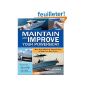 Maintain and Improve Your Powerboat: 100 Ways to Make Your Boat Better (Paperback)
