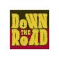 Down the Road (MP3 Download)