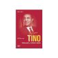 The real Tino: Testimonials & original portraits (Hardcover)