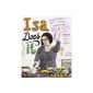 Isa Does It: Amazingly Easy, Wildly Delicious Vegan Recipes for Every Day of the Week (Hardcover)