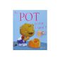 The pot what is it?  (Hardcover)