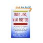 Many Lives, Many Masters: The True Story of a Prominent Psychiatrist, His Young Patient, and the Past-Life Therapy That Changed Both Their Lives (Paperback)