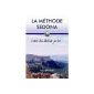 The Sedona Method - The art of letting go (Paperback)