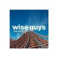 Wise Guys are just great