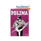 Polina (Grand Prize of criticism BD 2012 and dBD Awards 2012 for best drawing) (Hardcover)