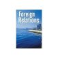 Foreign Relations - A Novella (Paperback)