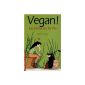 Vegan!  The choice of life (Paperback)