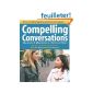 Compelling Conversations: Questions and Quotations on Timeless Topics- An Engaging ESL Textbook for Advanced Students (Paperback)