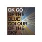 Of The Blue Colour Of The Sky (CD)