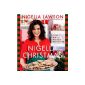 Nigella Christmas: Food Family Friends Festivities (Hardcover)