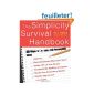 The Simplicity Survival Handbook: 32 Ways to Do Less and Accomplish More (Paperback)