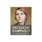 Natascha Kampusch - 3096 Days captivity (Amazon Instant Video)