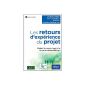 The project experiences Returns: Reduce risk, increase team performance (Paperback)