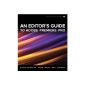 An Editor's Guide to Adobe Premiere Pro (Paperback)