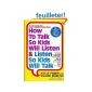 How to Talk So Kids Will Listen & Listen So Kids Will Talk (Paperback)
