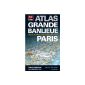 Atlas Grand Paris Suburbs - planes, 400 towns and all Paris by district (Paperback)