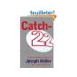 Catch-22.  A classic.  A must read.
