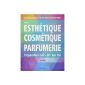 Cosmetic aesthetic perfumery precise: Preparation for state exams CAP / BP / BAC PRO (Paperback)