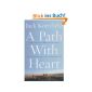 A Path with Heart: The Classic Guide Through The Perils And Promises of Spiritual Life (Paperback)