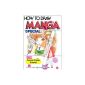 How to Draw Manga Special: Colored Original Drawings (Paperback)