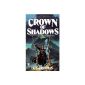 Crown of Shadows: The Coldfire Trilogy, Book Three (Paperback)