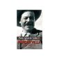 Pancho Villa, a novel life (Paperback)