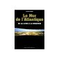 The Atlantic Wall: From the Loire to the Bidassoa (Paperback)