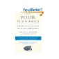 Poor Economics: A Radical Rethinking of the Way to Fight Global Poverty (Paperback)