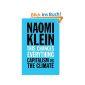 This Changes Everything: Capitalism vs.  The Climate (Paperback)
