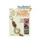 Beautiful Wire Jewelry for Beaders: Creative Wirework Projects for All Levels (Paperback)