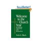 Welcome to the Church Year: An Introduction to the Seasons of the Episcopal Church (Paperback)