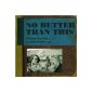 No Better Than This (Audio CD)
