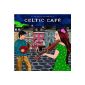 Celtic Café (Audio CD)