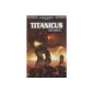 Titanicus: Gods Mechanicus to war (Paperback)