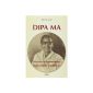 Dipa Ma, presence and radiation of a Buddhist woman (Paperback)